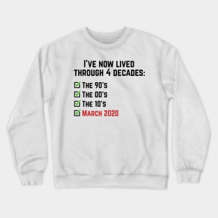 March 2020 Crewneck Sweatshirt